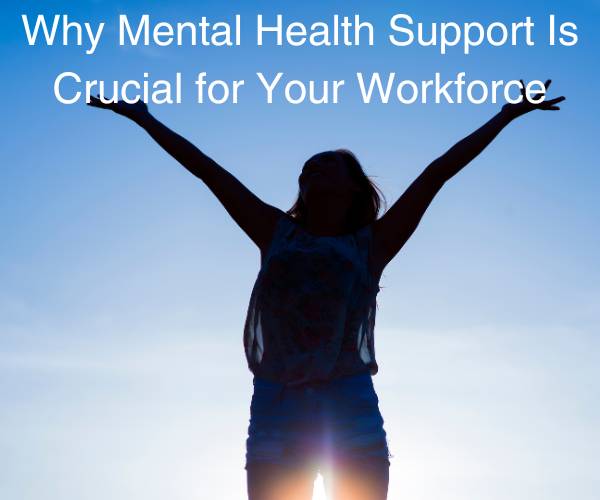 mental health support for your workforce